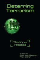 Deterring terrorism : theory and practice /