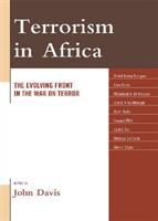 Terrorism in Africa : the evolving front in the War on Terror /