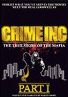 Crime Inc. the true story of the Mafia /