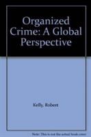 Organized crime : a global perspective /