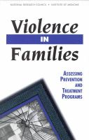 Violence in families : assessing prevention and treatment programs /