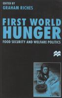 First World hunger : food security and welfare politics /