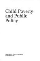 Child poverty and public policy /