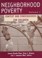 Neighborhood poverty : context and consequences for children /