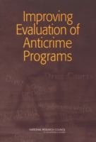 Improving evaluation of anticrime programs /