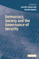 Democracy, society and the governance of security /