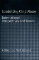 Combatting child abuse : international perspectives and trends /