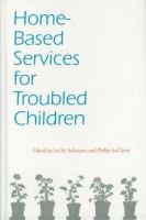 Home-based services for troubled children /