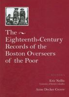 The eighteenth-century records of the Boston Overseers of the Poor /