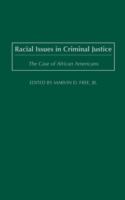Racial issues in criminal justice : the case of African Americans /
