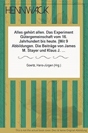 Alles gehört allen : das Experiment Gütergemeinschaft vom 16. Jahrhundert bis heute /