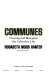 Communes : creating and managing the collective life /