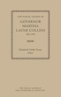 The public papers of governor Martha Layne Collins, 1983-1987 /