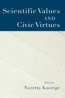 Scientific values and civic virtues /