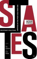 States-within-states : incipient political entities in the post-Cold War era /