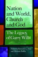 Nation and world, Church and God : the legacy of Garry Wills /