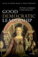 Good democratic leadership : on prudence and judgment in modern democracies /