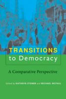 Transitions to democracy : a comparative perspective /