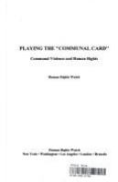 Playing the "communal card" : communal violence and human rights /