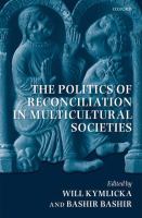 The politics of reconciliation in multicultural societies /