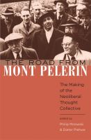 The road from Mont Pèlerin : the making of the neoliberal thought collective /