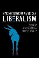 Making sense of American liberalism /