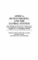 Africa, human rights, and the global system : the political economy of human rights in a changing world /