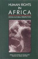 Human rights in Africa : cross-cultural perspectives /