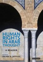 Human rights in Arab thought : a reader /