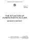 The situation of human rights in Cuba : seventh report.