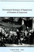 Silencing the opposition : government strategies of suppression /