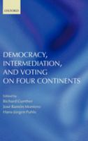 Democracy, intermediation, and voting on four continents /