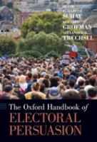 The Oxford handbook of electoral persuasion /