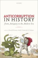 Anticorruption in history : from antiquity to the modern era /