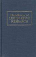 Handbook of legislative research /