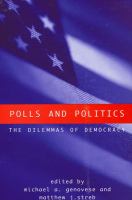 Polls and politics : the dilemmas of democracy /