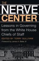 The nerve center lessons in governing from the White House chiefs of staff /