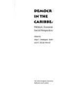 Democracy in the Caribbean : political, economic, and social perspectives /