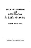 Authoritarianism and corporatism in Latin America /