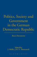 Politics, society, and government in the German Democratic Republic : basic documents /