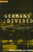 Germans divided : the 1994 Bundestag elections and the evolution of the German party system /