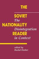 The Soviet nationality reader : the crisis in context /