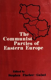 The Communist parties of Eastern Europe /