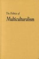 The politics of multiculturalism : pluralism and citizenship in Malaysia, Singapore, and Indonesia /
