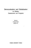 Democratization and globalization in Korea : assessments and prospects /