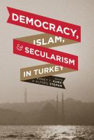 Democracy, Islam, and secularism in Turkey /