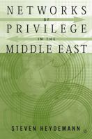 Networks of privilege in the Middle East : the politics of economic reform revisited /