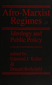 Afro-Marxist regimes : ideology and public policy /