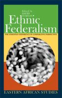 Ethnic federalism : the Ethiopian experience in comparative perspective /