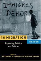 The migration reader : exploring politics and policy /